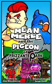 mean merle and the pigeon of frizzante park movie poster